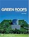 Green Roofs: Ecological Design And Construction