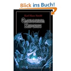 Eleagabal Kuperus 1. Die w�rgende Hand: TEIL 1