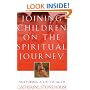 Joining Children on the Spiritual Journey: Nurturing a Life of Faith