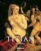 Titian, 1490-1576 (Taschen Basic Art)