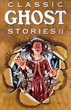 Classic Ghost Stories II (Lowell House Classics)