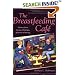 The Breastfeeding Cafe: Mothers Share the Joys, Challenges, and Secrets of Nursing