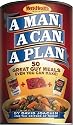 A Man, a Can, a Plan : 50 Great Guy Meals Even You Can Make