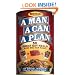 A Man, a Can, a Plan : 50 Great Guy Meals Even You Can Make