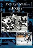 Indianapolis  Hockey   (IN)  (Images of Sports)
