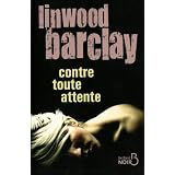 Contre toute attentepar Linwood Barclay