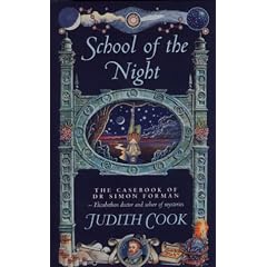 School of the Night (The casebook of Dr Simon Forman)