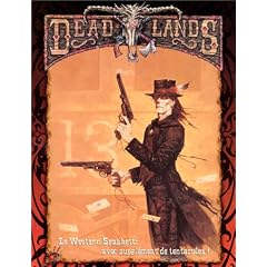 Deadlands : Le Livre de base, le western spaghetti avec suppl�ment de tentacules !