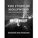 The Story of Hollywood: An Illustrated History