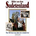 Bilder aus dem Sudetenland: �ber 500 Fotos vom Leben wie es damals war