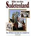 Bilder aus dem Sudetenland: �ber 500 Fotos vom Leben wie es damals war