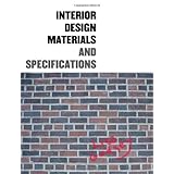 Interior Design: Materials and Specifications