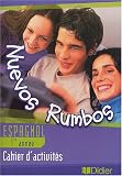 Revue Didier Scolaire  / Nuevos rumbos : Espagnol, 4e, LV2 (cahier)