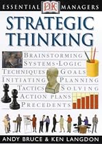 Strategic Thinking (Essential Managers)