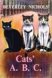 Beverley Nichols' Cats' A. B. C.