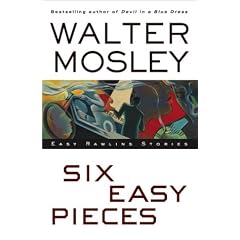 Six Easy Pieces (Mosley, Walter)