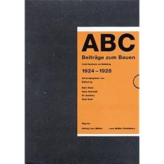 ABC: Beitrage Zum Bauen : Contributions on Building 1924-1928