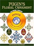 Pugin's Floral Ornament CD-ROM and Book (Dover Full-Color Electronic Design)