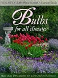 Bulbs for All Climates (Australian Women s Weekly Home Library)