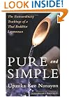 Pure and Simple: The Extraordinary Teachings of a Thai Buddhist Laywoman