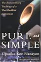 Pure and Simple: Extraordinary Teachings of a Thai Buddhist Laywoman