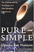 Pure and Simple: The Buddhist Teachings of a Thai Laywoman