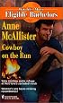 Cowboy On The Run  (World's Most Eligible Bachelors)