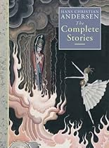 Hans Christian Andersen: The Complete Stories
