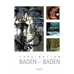 Faszination Baden-Baden: Ein Bildband