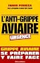 L'anti-grippe aviaire : Se pr�parer, y faire face