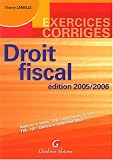 Droit fiscal : Impôt sur le revenu, BIC, Impôt sur les sociétés, TVA, ISF, Contr^^ole et contentieux fiscal