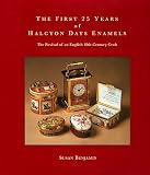 THE FIRST 25 YEARS OF HALCYON DAYS ENAMELS: The Revival of an English 18th-Century Craft