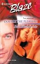 Double The Pleasure