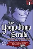 The Yagyu Ninja Scrolls 1: Revenge of the Hori Clan (Yagyu Ninja Scrolls)