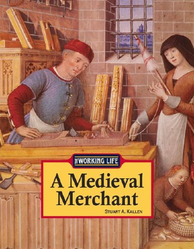 A Medieval Merchant (Working Life)