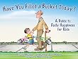 Have You Filled a Bucket Today