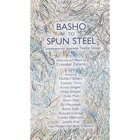 Basho To Spun Steel : Comtemporary Japanese Textile Design [VHS]
