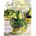 Silk Flowers for Every Season