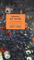 Renoir, My Father (New York Review Books Classics) Renoir, My Father (New York Review Books Classics)