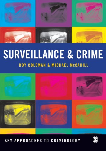 Surveillance and Crime (Key Approaches to Criminology)