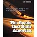 The Roads That Built America: The Incredible Story of the U.S. Interstate System