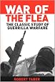 War of the Flea: The Classic Study of Guerrilla Warfare