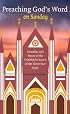 Preaching God's Word on Sunday: Homilies and Prayers of the Faithful for Year B