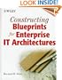 Constructing Blueprints for Enterprise IT Architectures