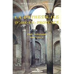 Cath�drale d'Aix-en-Provence : Etude arch�ologique