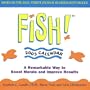 Fish! 2003 Block Calendar: A Remarkable Way to Boost Morale and Improve Results