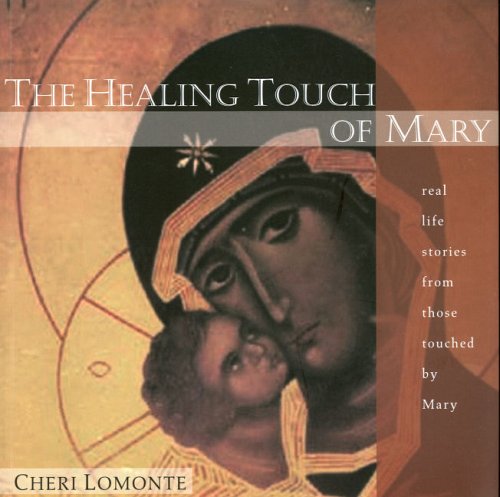The Healing Touch of Mary: Real Life Stories from Those Touched by Mary under Feminist in The Books Store