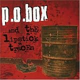 P.O. Box - ...and the Lipstick Traces