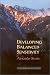 Developing Balanced Sensitivity: Practical Buddhist Exercises for Daily Life
