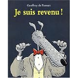 Je suis revenu !par Geoffroy de Pennart